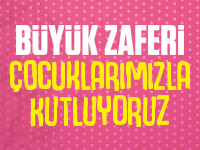 30 AĞUSTOS ATAŞEHİR’DE ÇOCUKLARLA COŞKUYLA KUTLANACAK