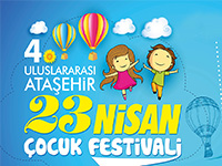“4. Uluslararası Ataşehir 23 Nisan Çocuk Festivali” başlıyor