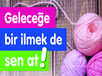 ATAŞEHİRLİ KADINLAR GELECEĞE İLMEK ATIYOR