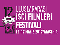 İŞÇİ FİLMLERİ FESTİVALİ'NİN PERDELERİ AÇILDI