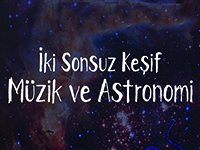 İki sonsuz keşif: müzik ve astronomi